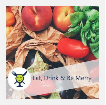 Eat, Drink & Be Merry